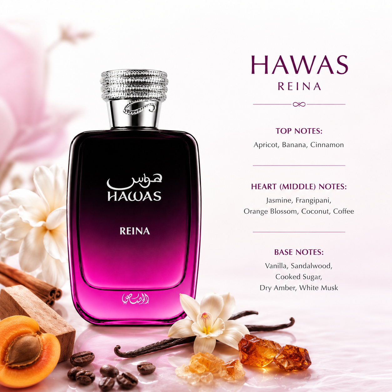 Rasasi Hawas Reina Eau de Parfum for Women with fragrance notes of apricot, banana, cinnamon, jasmine, frangipani, orange blossom, coconut, coffee, vanilla, sandalwood, cooked sugar, dry amber and white musk.